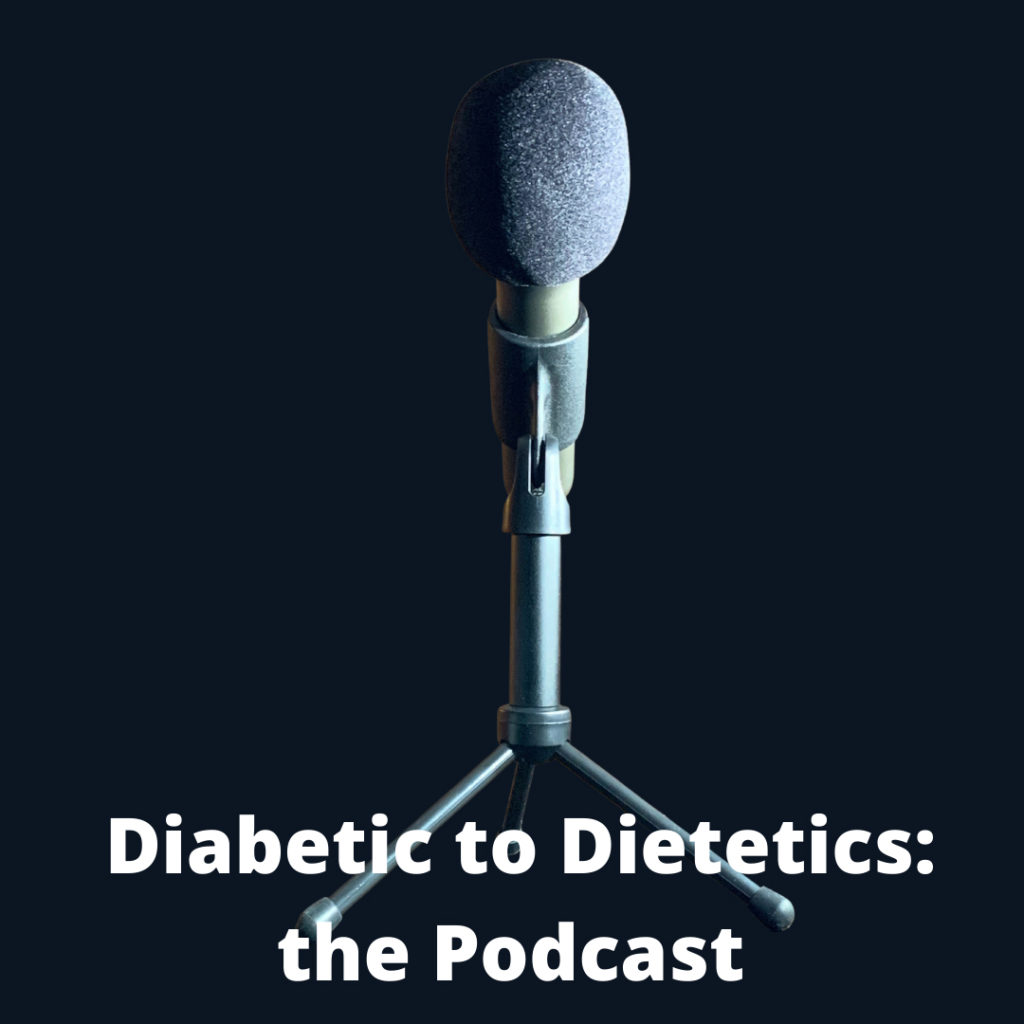 Diabetic to Dietetics podcast sharing the stories of people with type-1 diabetes